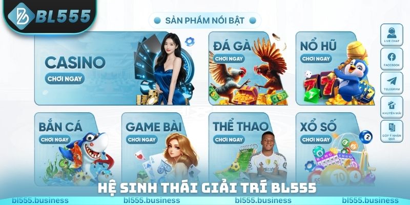 Hệ sinh thái giải trí BL555