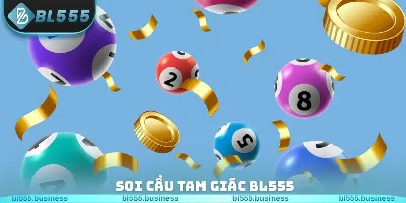 Soi cầu tam giác BL555